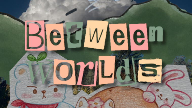 Between Worlds Game Art
